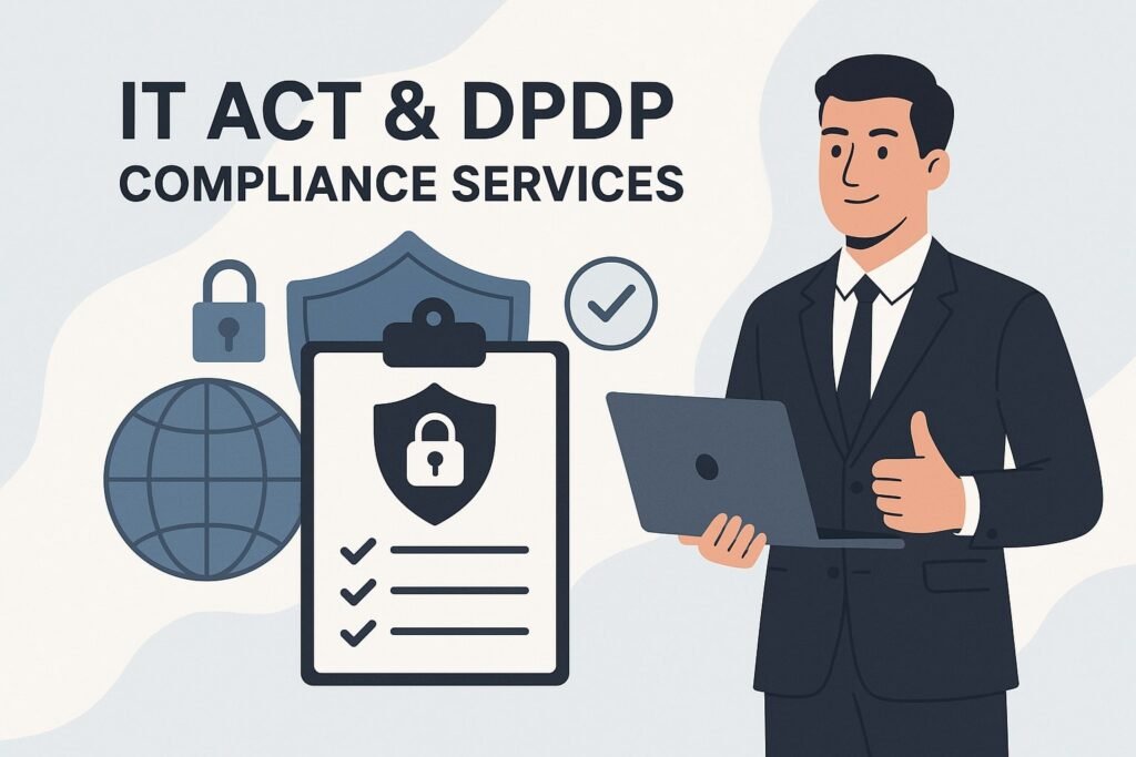 Representing IT act & DPDP vompliance services